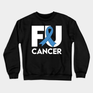 Fuck Cancer Survivor Colon Cancer Awareness Crewneck Sweatshirt